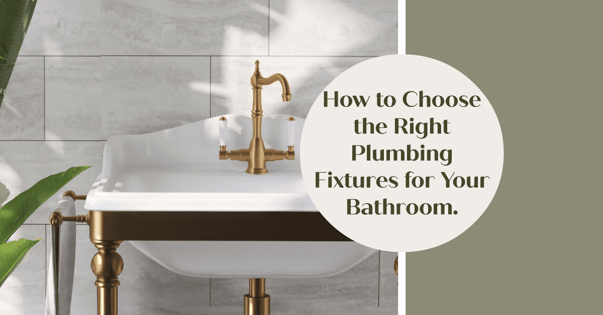 How to Choose the Right Plumbing Fixtures for Your Bathroom. - Service ...